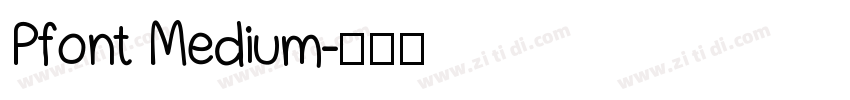 Pfont Medium字体转换